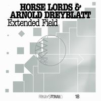 Horse Lords - FRKWYS Vol. 18: Extended Field
