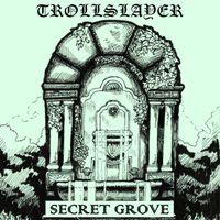 Trollslayer - Secret Grove