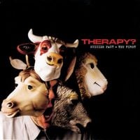 Therapy? - Suicide Pact &ndash; You First