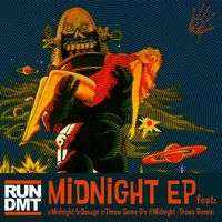 Run DMT - Midnight