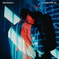 Shangrila - Analog Youth