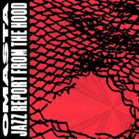 Omasta - Jazz Report from the Hood