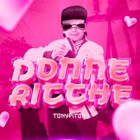 TonyPitony - DONNE RICCHE