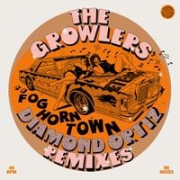 The Growlers - Foghorn Town - Diamond Ortiz Remixes