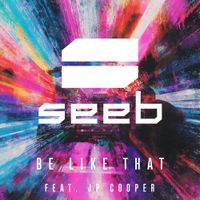 Seeb - Be Like That