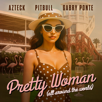 Azteck - Pretty Woman (All Around The World)