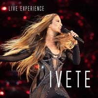 Ivete Sangalo - Live Experience (Ao Vivo em S&atilde;o Paulo)