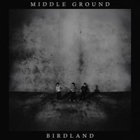 Birdland - Middle Ground