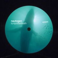 TURQUOISEDEATH - Nautogen