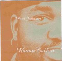 Paul Johnson - Bump Talkin'