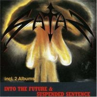 Satan - Into the Future / Suspended Sentence