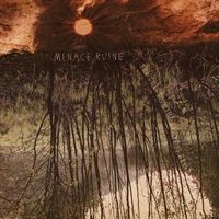 Menace Ruine - The Color of the Grave is Green