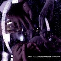 James Alexander Darkforce - James Alexander Darkforce / Bookwar