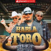 Bebeshito - Habla Toro