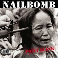 Nailbomb - Point Blank