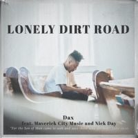 Dax - Lonely Dirt Road
