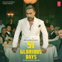 Yo Yo Honey Singh - 51 GLORIOUS DAYS