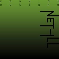 NET-ill - tyxor (cask.dl outtake)