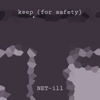 NET-ill - keep (for safety)