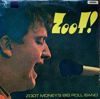 Zoot Money's Big Roll Band - ZOOT!
