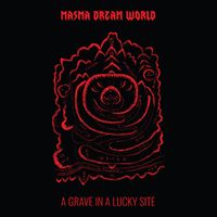 Masma Dream World - A Grave In A Lucky Site