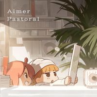 Aimer - Pastoral