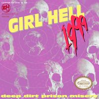 GIRL HELL 1999 - deep dirt prison misery