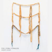 Benjamin Portzen - FOG | FORM | FORMLESS