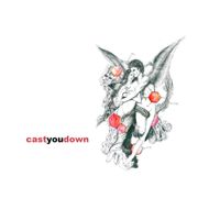 Cast You Down - Demo 2016