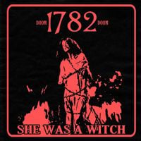 1782 - She Was A Witch