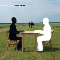 Biffy Clyro - God And Satan