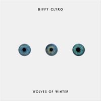 Biffy Clyro - Wolves Of Winter