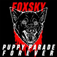 Foxsky - Puppy Parade Forever