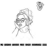 CME Crew - La Yoyis todos los d&iacute;as escucha rap