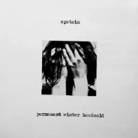 Epstein - Permanent Winter Headcold