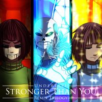 XandulsBored - Stronger Than You Trilogy