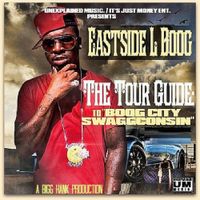 Eastside L Boog - The Tour Guide: To "Boog City Swaggconsin"