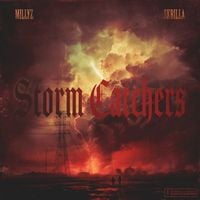 Millyz - Storm Catchers