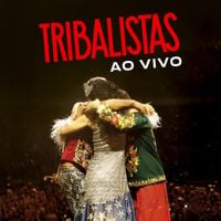 Tribalistas - Tribalistas Ao Vivo