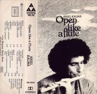 Ariel Kalma - Open Like a Flute