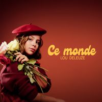 Lou Deleuze - Ce monde
