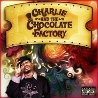 Charles Hamilton - Charlie and The Chocolate Factory