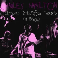 Charles Hamilton - October 27th/28th Tweets (Hi Briana.)