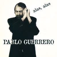 Pablo Guerrero - Alas, Alas