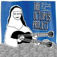 The Octopus Project & Black Moth Super Rainbow - The House of Apples and Eyeballs