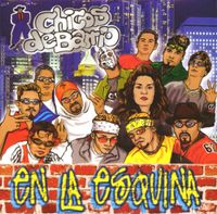 Chicos De Barrio - En La esquina