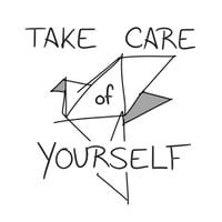 Take Care Of Yourself - TAKE CARE OF YOURSELF