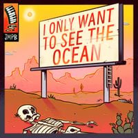 Johnny Manchild and the Poor Bastards - I Only Want To See The Ocean