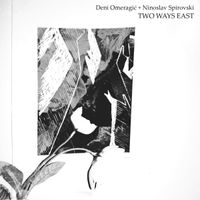 Deni Omeragić - Two Ways East