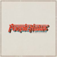 The Red Clay Strays - People Hatin'
